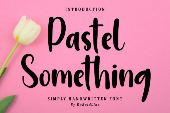 Pastel Something Font: Elegant Script for Digital Marketing