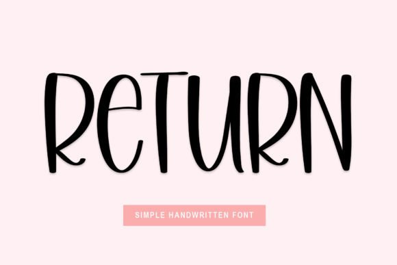 Return: A Stylish Font for Campaigns